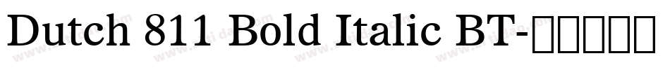 Dutch 811 Bold Italic BT字体转换